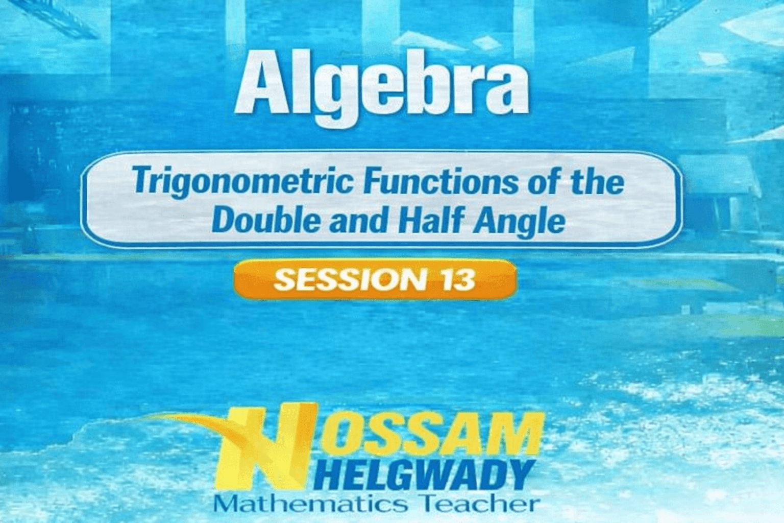 Trigonometric functions of the Double and Half angle